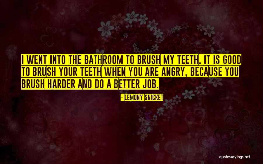 Could Do Better Quotes By Lemony Snicket