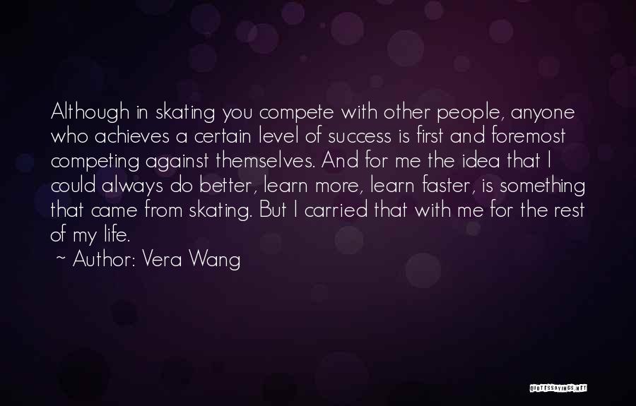 Could Do Better Quotes By Vera Wang