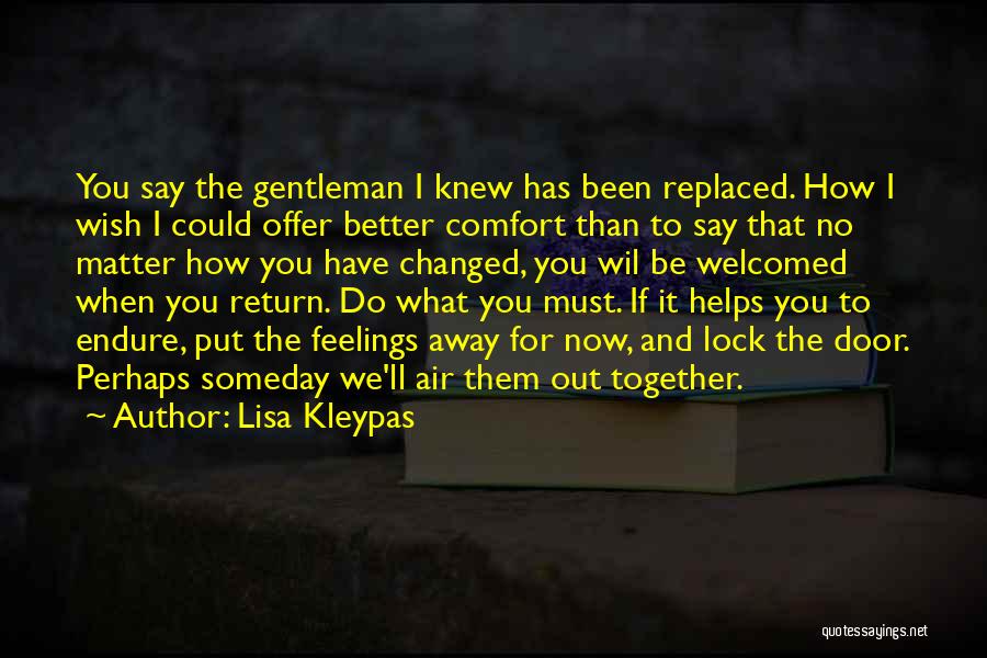 Could Have Been Better Quotes By Lisa Kleypas