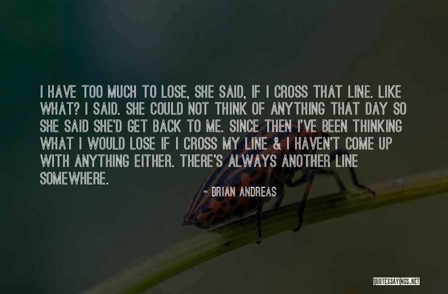 Could Have Been Me Quotes By Brian Andreas