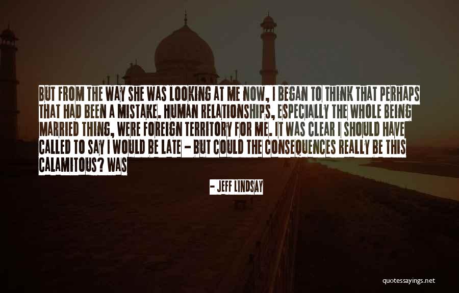 Could Have Been Me Quotes By Jeff Lindsay