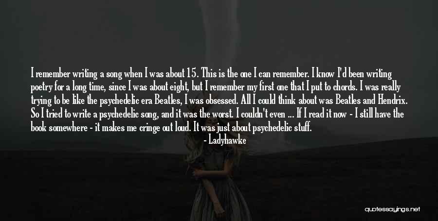 Could Have Been Me Quotes By Ladyhawke