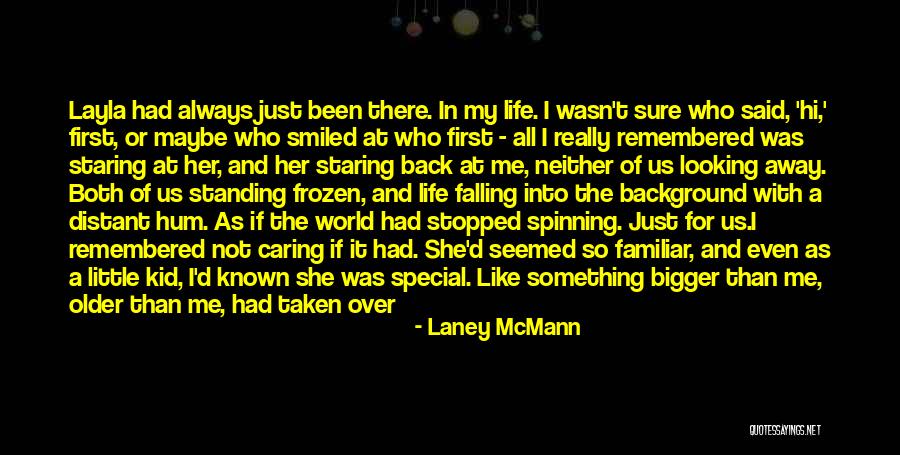 Could Have Been Me Quotes By Laney McMann