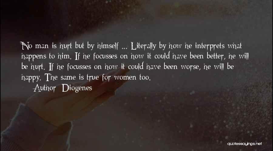 Could Have Been Worse Quotes By Diogenes