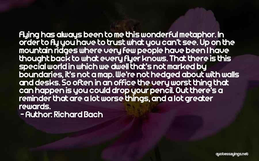 Could Have Been Worse Quotes By Richard Bach