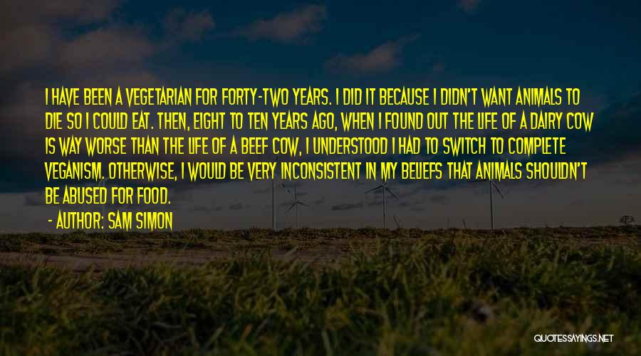 Could Have Been Worse Quotes By Sam Simon