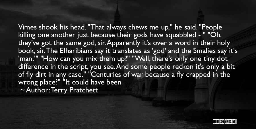 Could Have Been Worse Quotes By Terry Pratchett