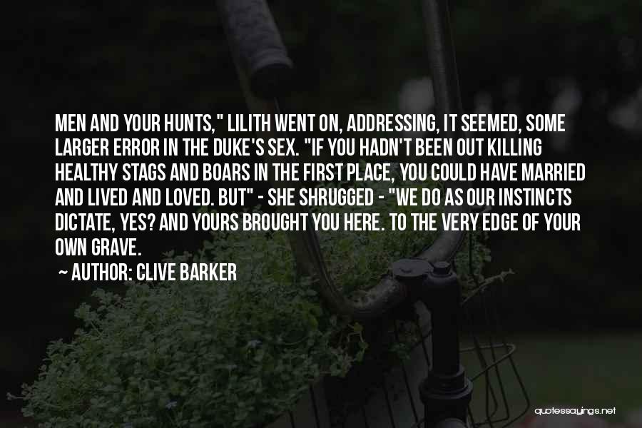Could Have Been Yours Quotes By Clive Barker