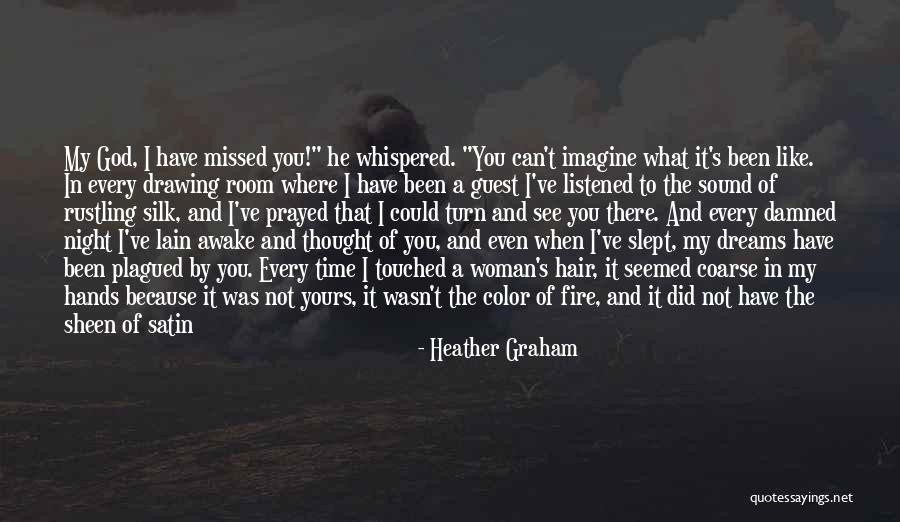 Could Have Been Yours Quotes By Heather Graham