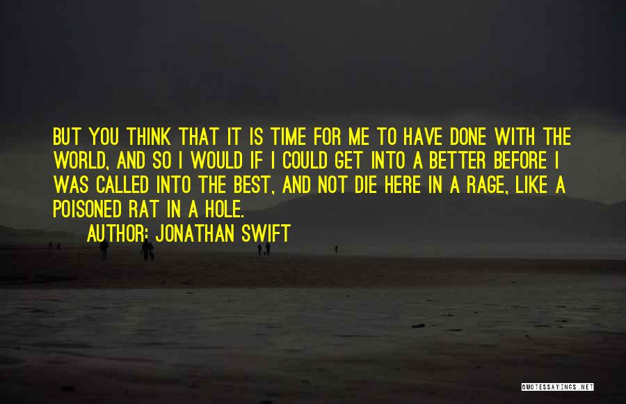 Could Have Done Better Quotes By Jonathan Swift