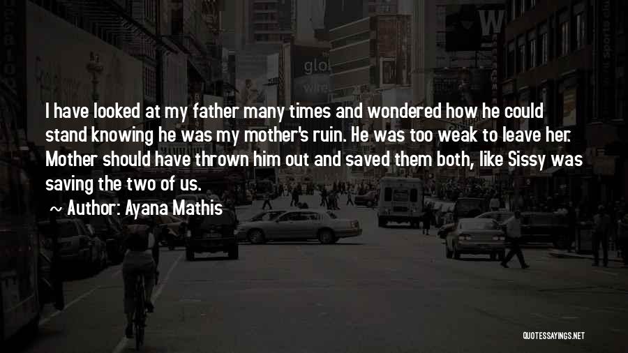 Could Have Should Have Quotes By Ayana Mathis