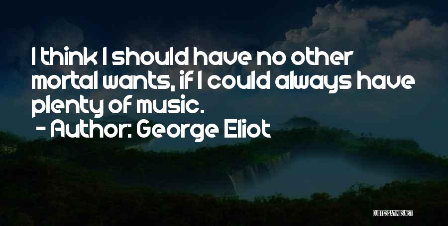 Could Have Should Have Quotes By George Eliot