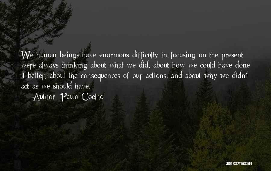 Could Have Should Have Quotes By Paulo Coelho