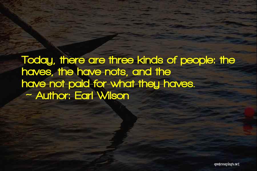 Could Haves Quotes By Earl Wilson