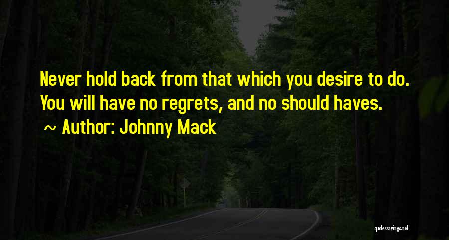 Could Haves Quotes By Johnny Mack