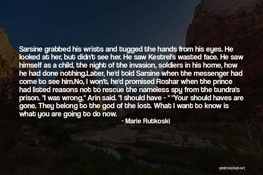 Could Haves Quotes By Marie Rutkoski Could Haves Quotes By Marie Rutkoski