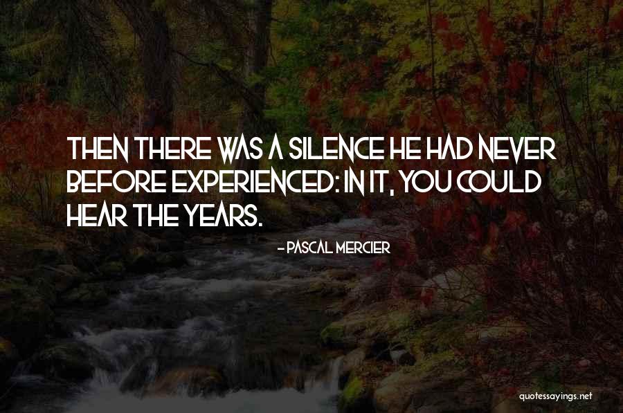 Could Never Quotes By Pascal Mercier Could Never Quotes By Pascal Mercier