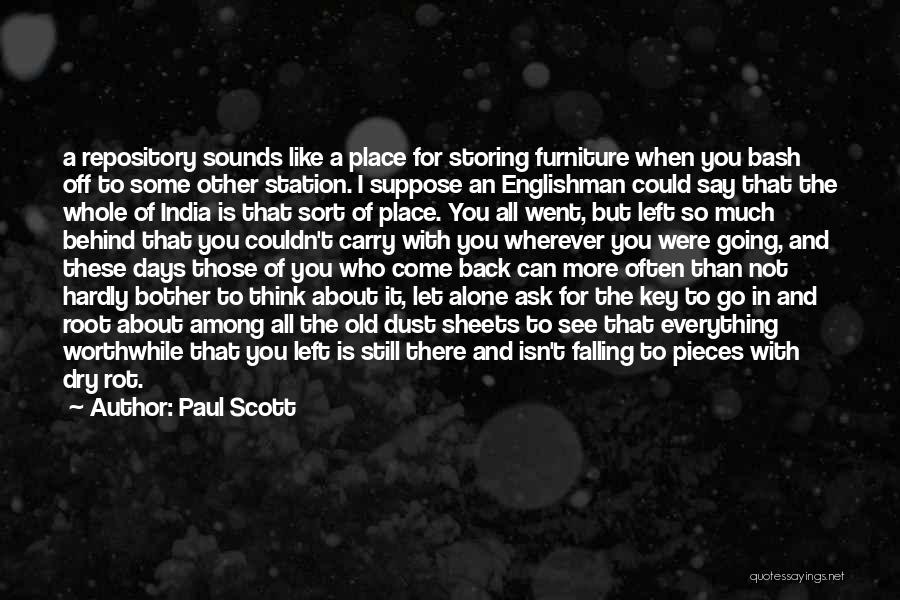 Could Not Ask For More Quotes By Paul Scott