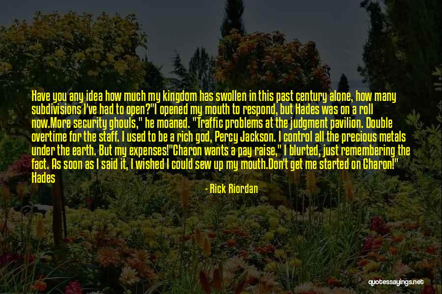 Could Not Ask For More Quotes By Rick Riordan