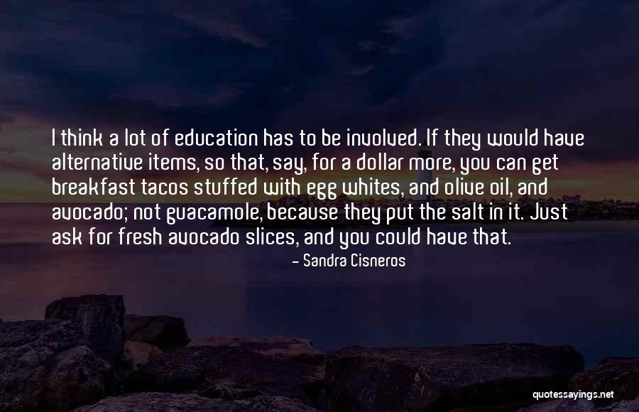 Could Not Ask For More Quotes By Sandra Cisneros