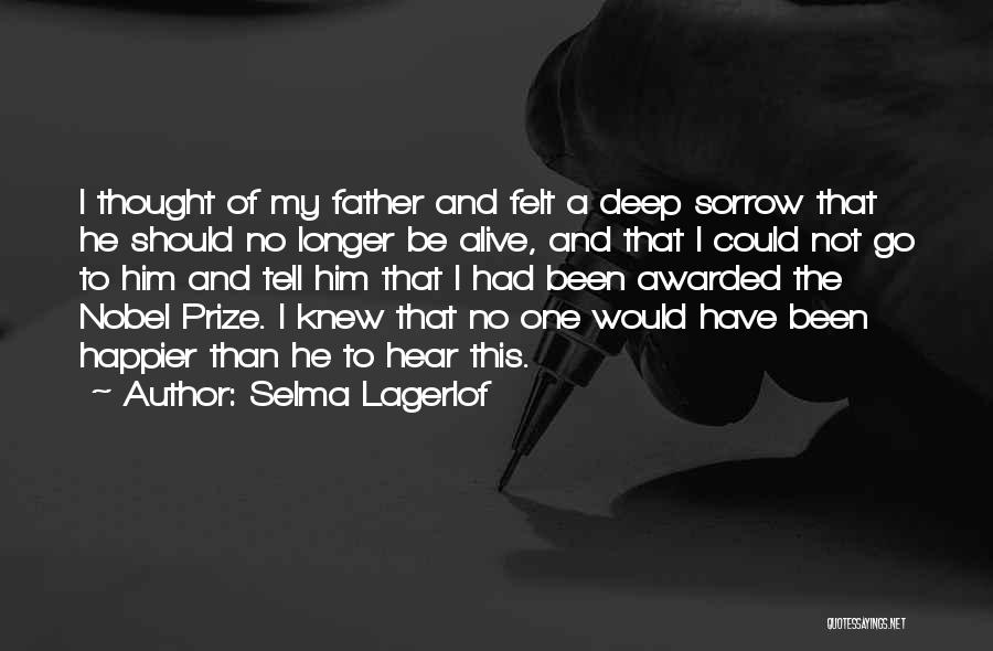 Could Not Be Happier Quotes By Selma Lagerlof