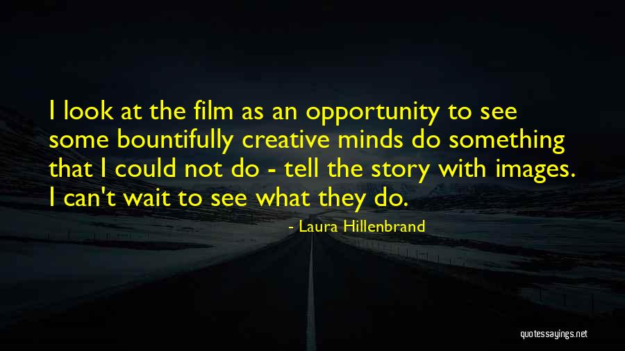 Could Not Wait Quotes By Laura Hillenbrand Could Not Wait Quotes By Laura Hillenbrand