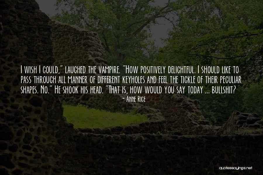 Could Of Would Of Should Of Quotes By Anne Rice Could Of Would Of Should Of Quotes By Anne Rice
