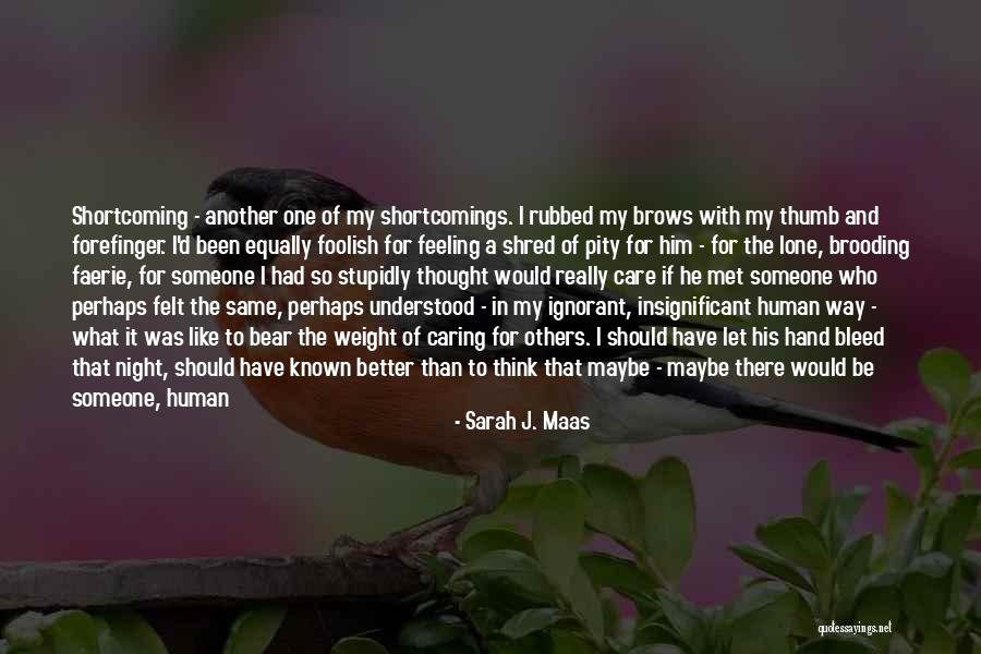 Could Of Would Of Should Of Quotes By Sarah J. Maas Could Of Would Of Should Of Quotes By Sarah J. Maas