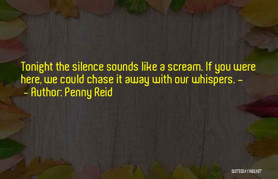 Could Scream Quotes By Penny Reid