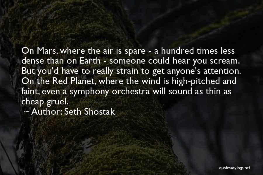 Could Scream Quotes By Seth Shostak