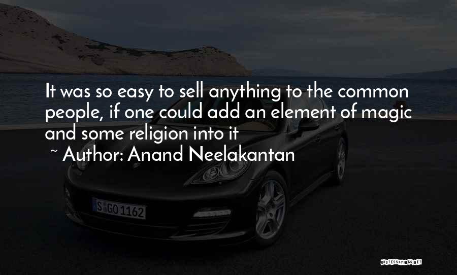 Could Sell Quotes By Anand Neelakantan
