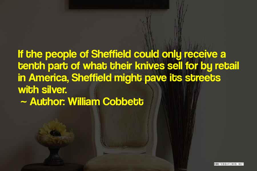 Could Sell Quotes By William Cobbett