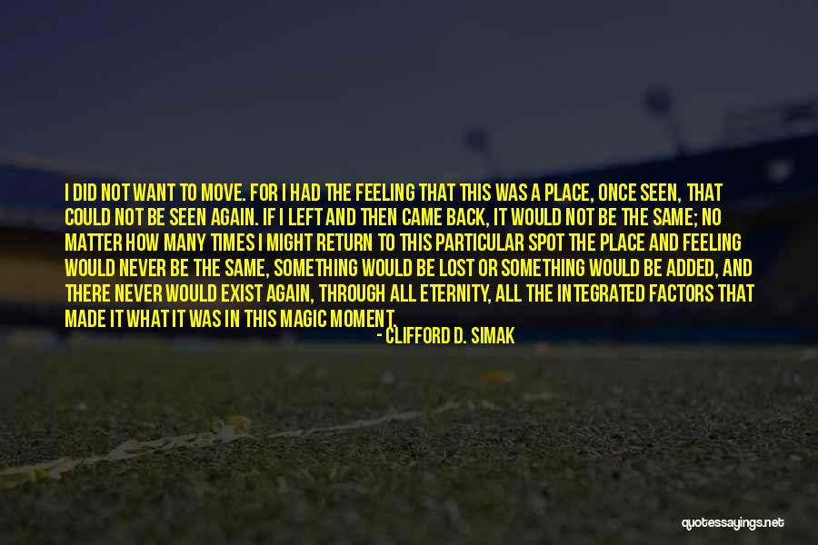 Could This Be Magic Quotes By Clifford D. Simak Could This Be Magic Quotes By Clifford D. Simak