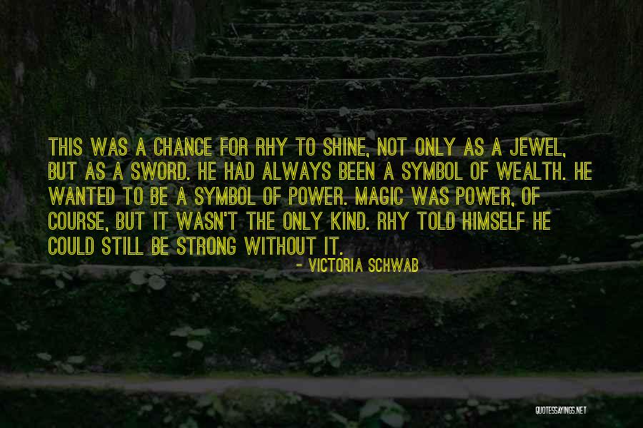Could This Be Magic Quotes By Victoria Schwab Could This Be Magic Quotes By Victoria Schwab