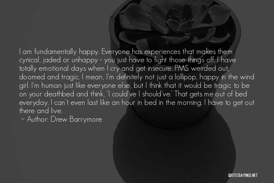 Could Ve Would Ve Should Ve Quotes By Drew Barrymore