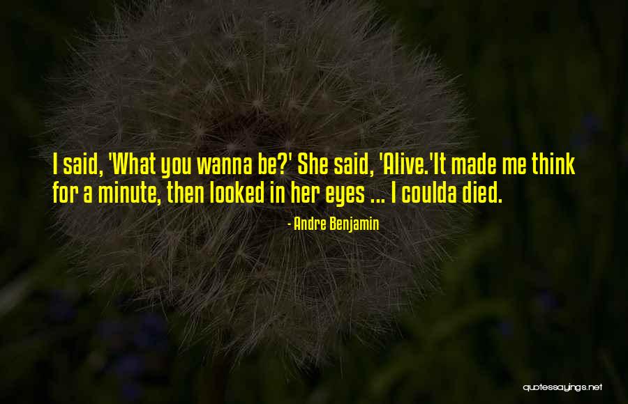 Coulda Quotes By Andre Benjamin Coulda Quotes By Andre Benjamin