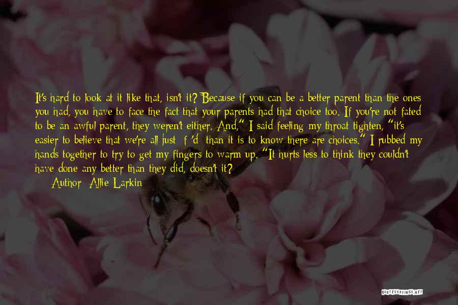 Couldn Be Better Quotes By Allie Larkin