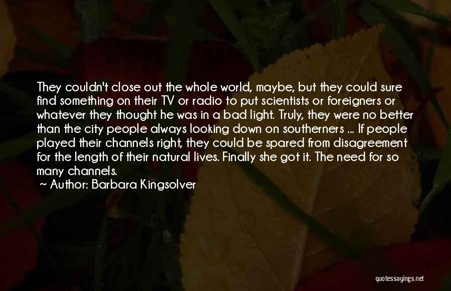 Couldn Be Better Quotes By Barbara Kingsolver