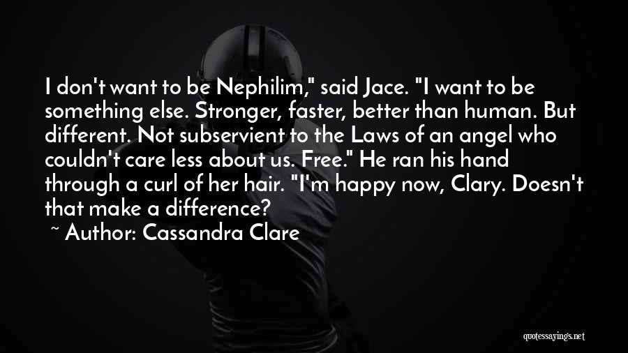 Couldn Care Less Quotes By Cassandra Clare Couldn Care Less Quotes By Cassandra Clare
