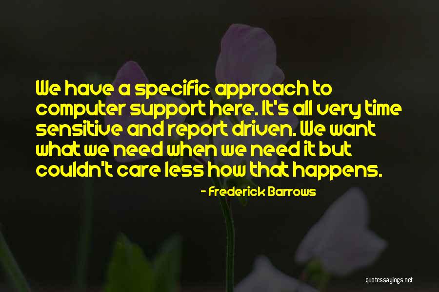Couldn Care Less Quotes By Frederick Barrows Couldn Care Less Quotes By Frederick Barrows