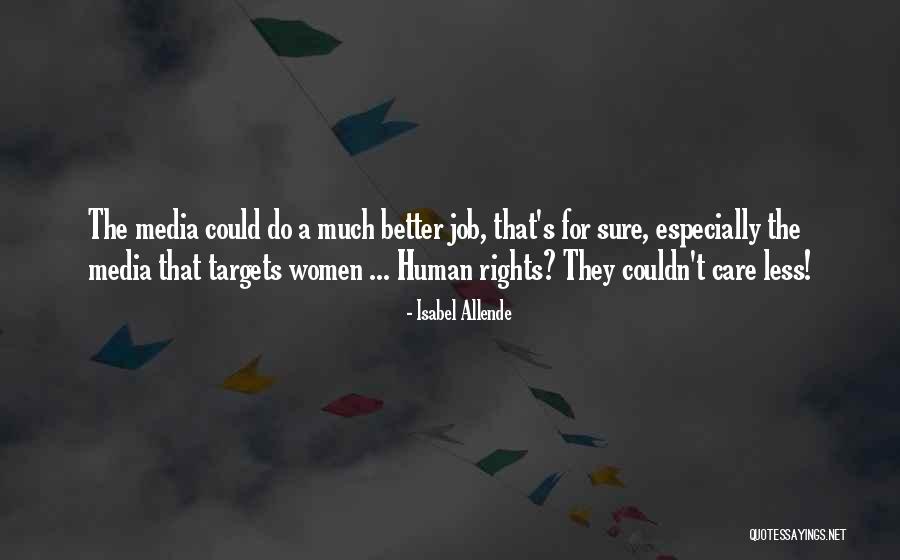 Couldn Care Less Quotes By Isabel Allende Couldn Care Less Quotes By Isabel Allende