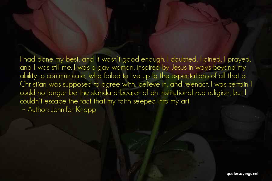 Couldn't Agree More Quotes By Jennifer Knapp