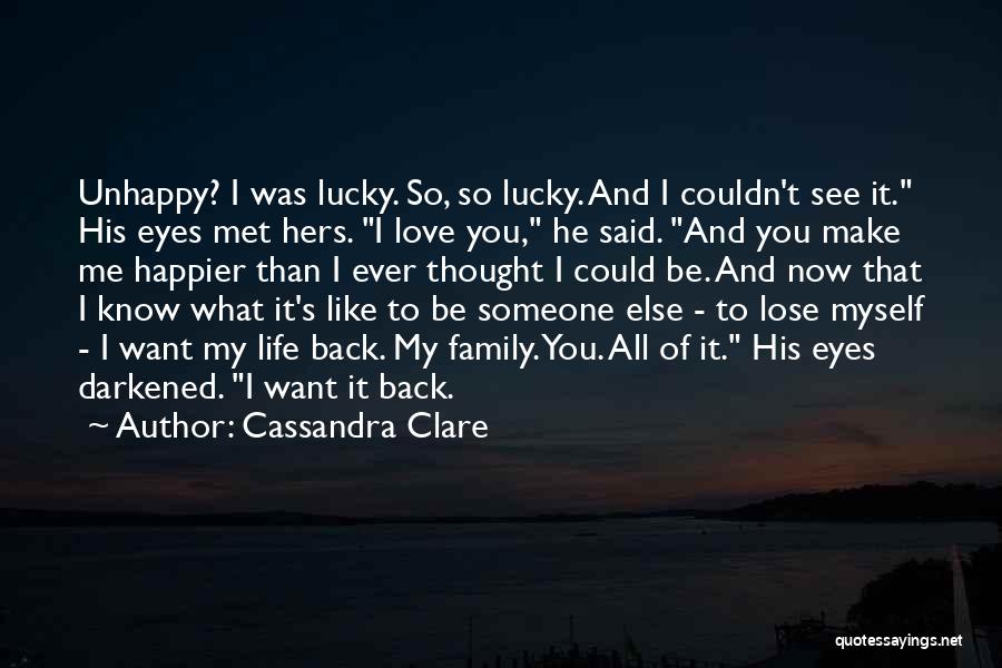 Couldn't Be Happier Love Quotes By Cassandra Clare