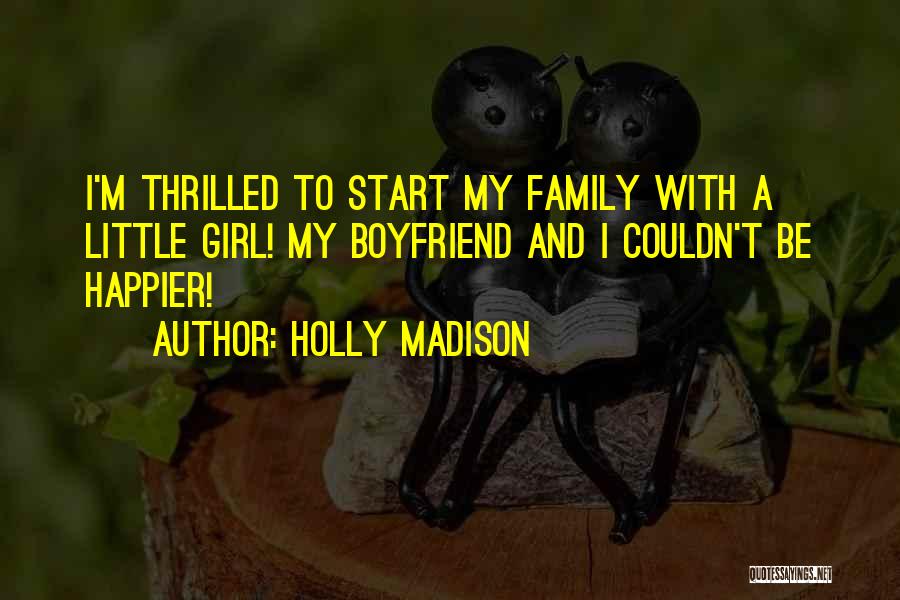 Couldn't Be Happier With You Quotes By Holly Madison