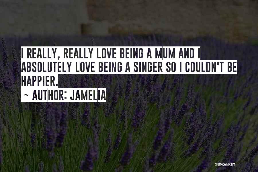 Couldn't Be Happier With You Quotes By Jamelia