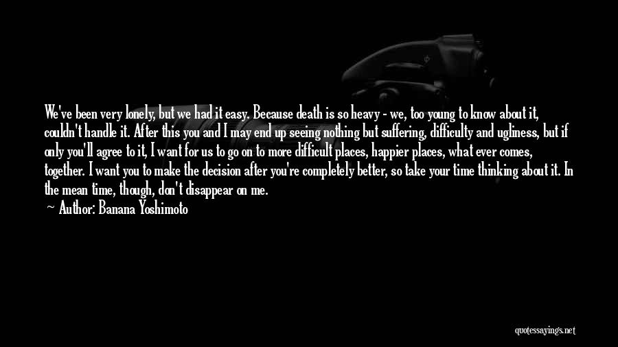 Couldn't Be Happier Without You Quotes By Banana Yoshimoto