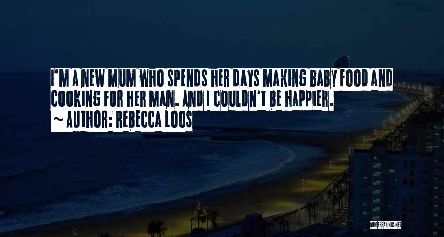 Couldn't Be Happier Without You Quotes By Rebecca Loos