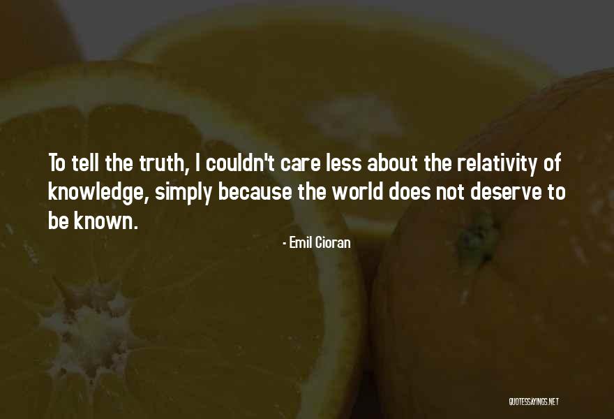 Couldn't Care Quotes By Emil Cioran Couldn't Care Quotes By Emil Cioran
