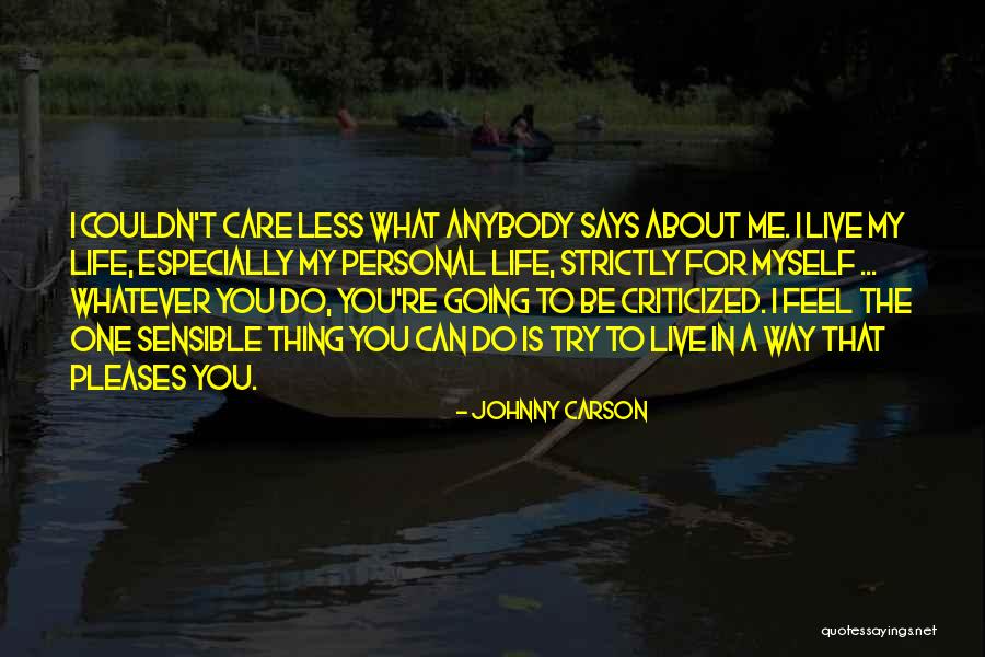 Couldn't Care Quotes By Johnny Carson Couldn't Care Quotes By Johnny Carson