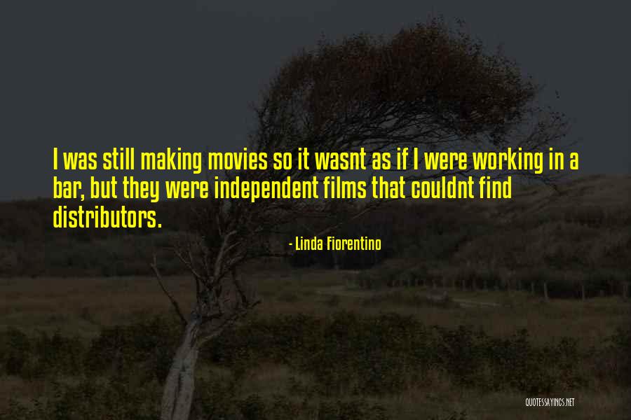 Couldnt Have Done It Without You Quotes By Linda Fiorentino Couldnt Have Done It Without You Quotes By Linda Fiorentino